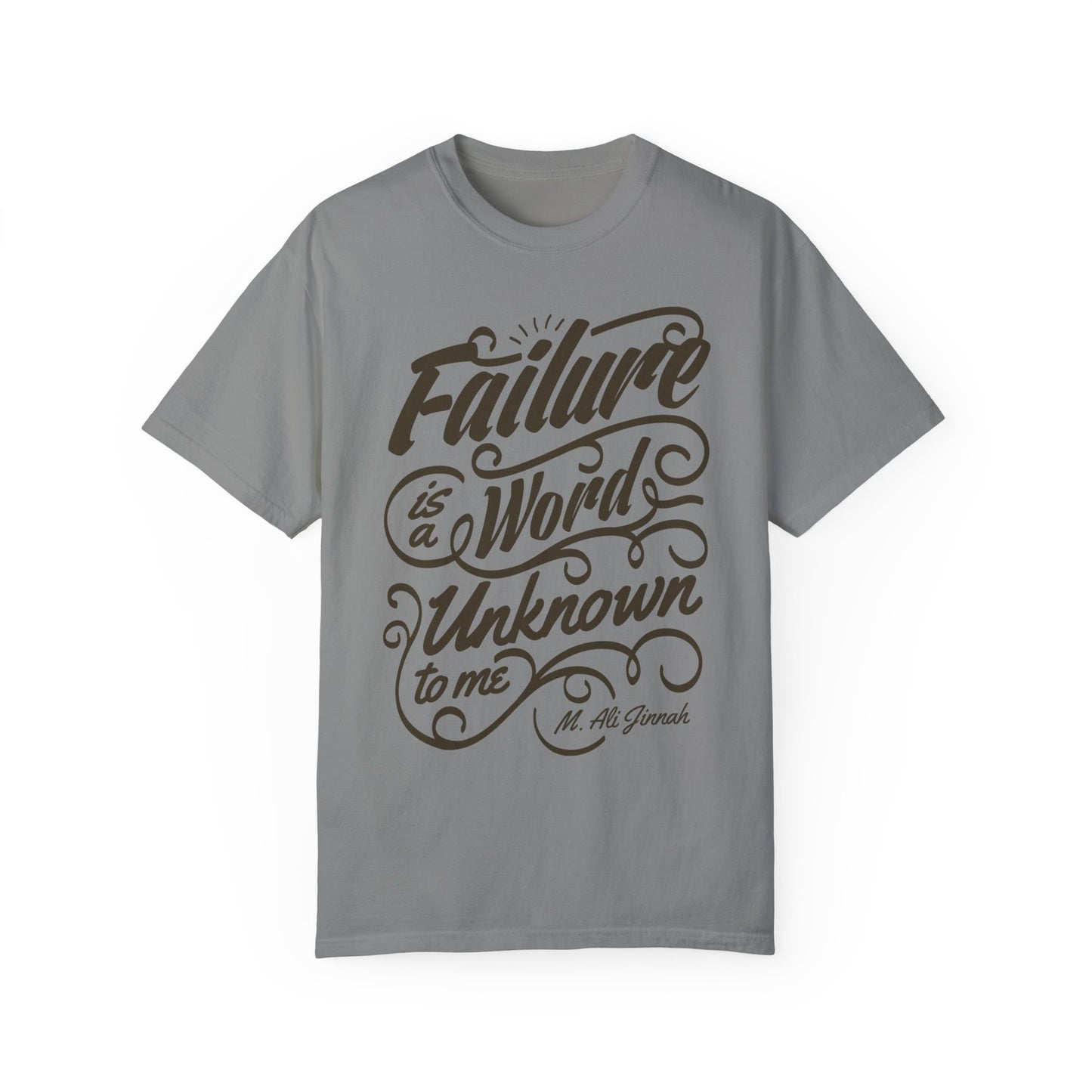 Motivational Quote Tee | 'Failure is a Word Unknown to Me' Inspirational T-Shirt | XCalibre Designs