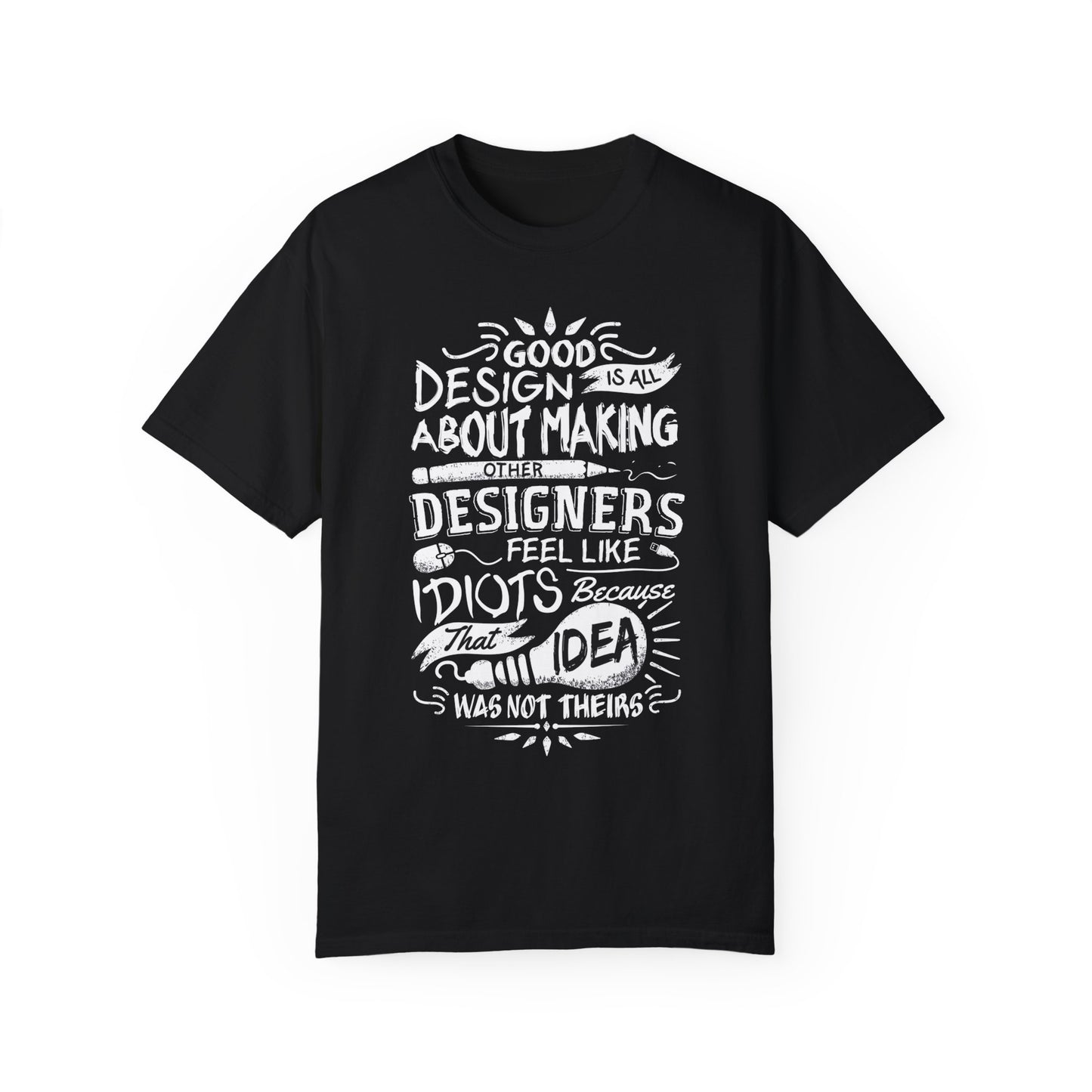 Witty Designer Quote Graphic Tee | Navy Blue Creative T-Shirt | XCalibre Designs